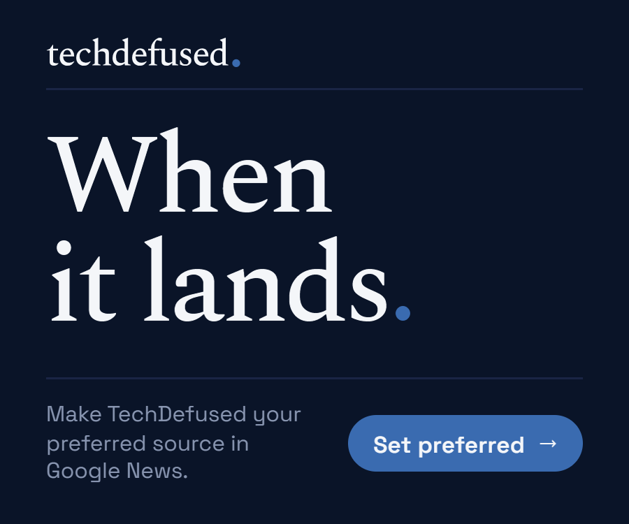 When it lands — make TechDefused your preferred Google source